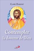 CONTEMPLER LA DOUCEUR DE DIEU