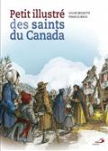 PETIT ILLUSTRE DES SAINTS DU CANADA