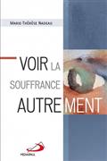 VOIR LA SOUFFRANCE AUTREMENT
