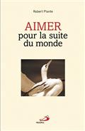 AIMER, POUR LA SUITE DU MONDE