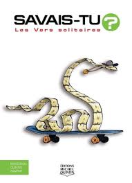 SAVAIS-TU ? LES VERS SOLITAIRES