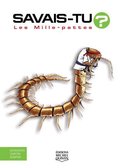 SAVAIS-TU ? LES MILLE-PATTES