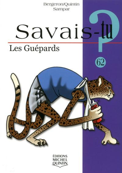 SAVAIS-TU - NUMERO 62 LES GUEPARDS