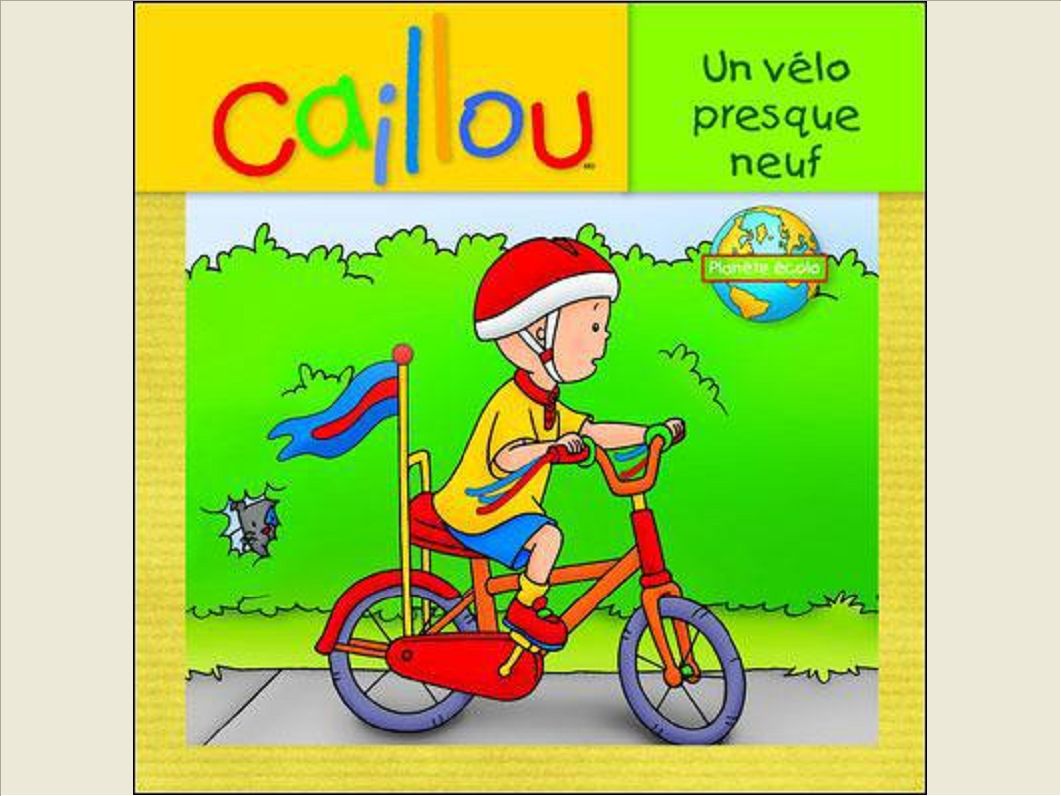 CAILLOU UN VELO PRESQUE NEUF