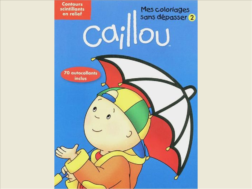 CAILLOU MES COLORIAGES SANS DEPASSER 2 - VOL02