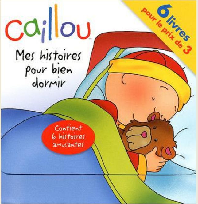 CAILLOU MES HISTOIRES POUR BIEN DORMIR