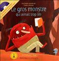 LE GROS MONSTRE QUI AIMAIT TROP LIRE + CD