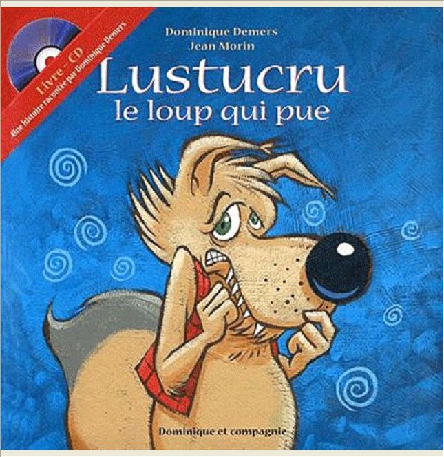 LUSTUCRU LE LOUP QUI PUE + CD