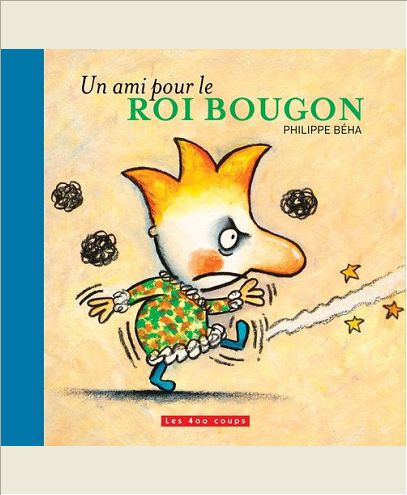 UN AMI POUR LE ROI BOUGON