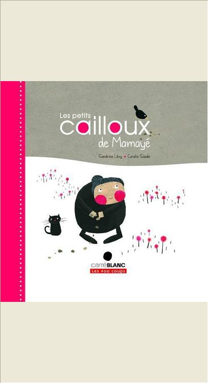 LES PETITS CAILLOUX DE MAMAYE