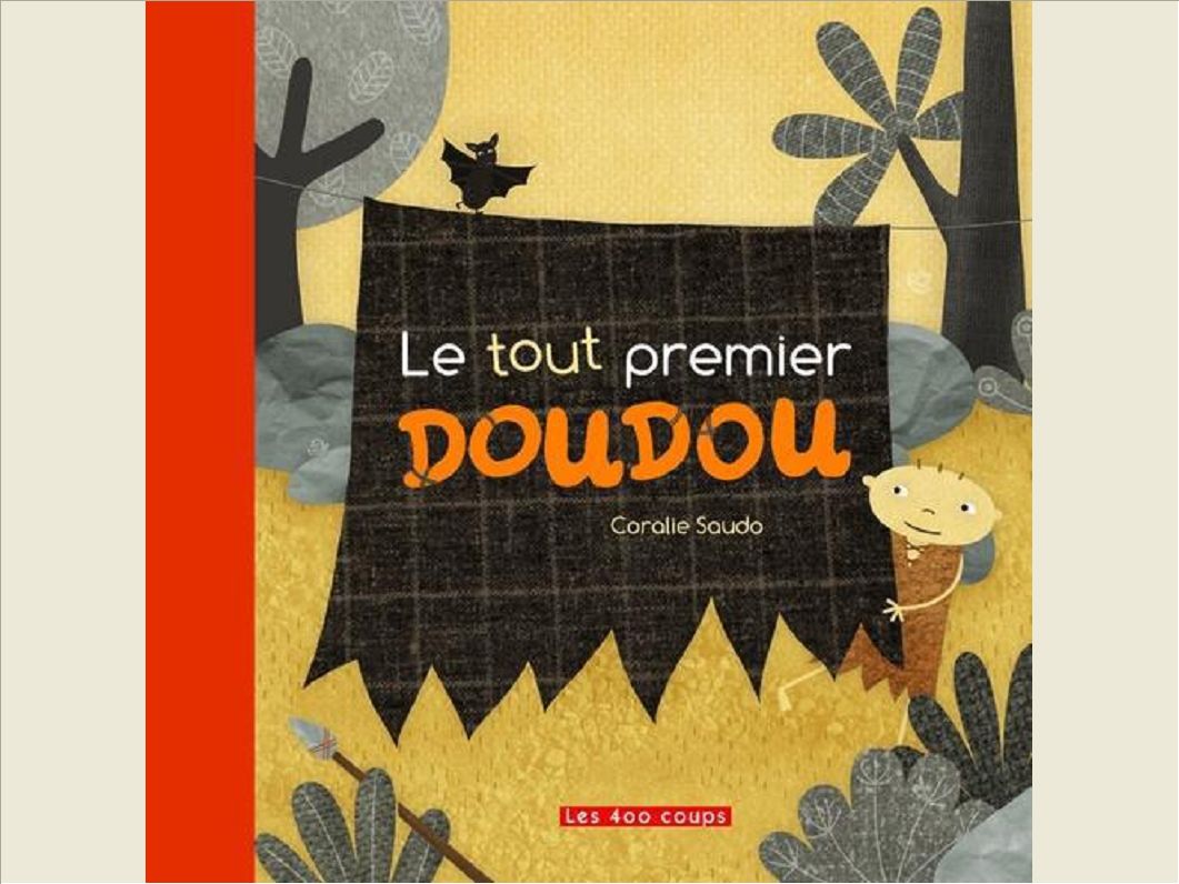 LE TOUT PREMIER DOUDOU