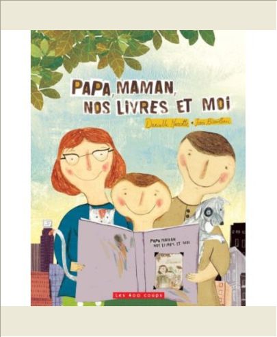 PAPA, MAMAN, NOS LIVRES ET MOI