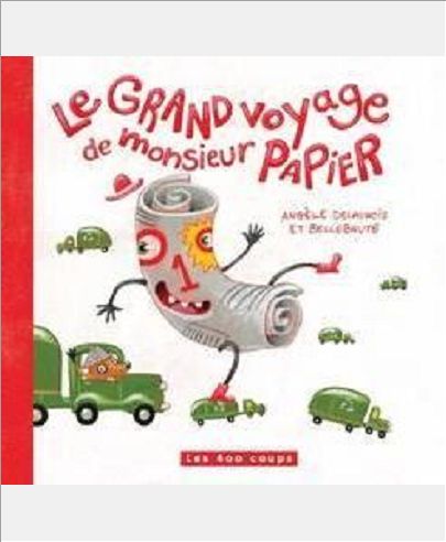 LE GRAND VOYAGE DE MONSIEUR PAPIER