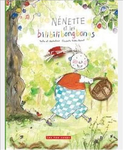 NENETTE ET LES BILIBILIBONGBONGS