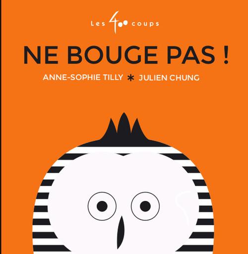 NE BOUGE PAS !