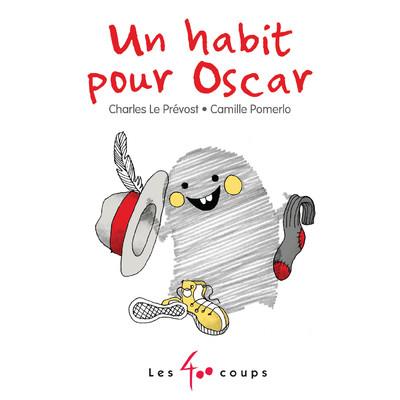 UN HABIT POUR OSCAR