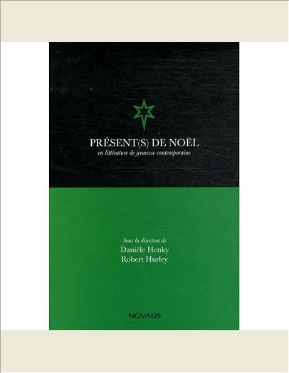 PRESENT(S) DE NOEL EN LITTERATURE JEUNESSE CONTEMPORAINE