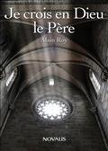 JE CROIS EN DIEU LE PERE