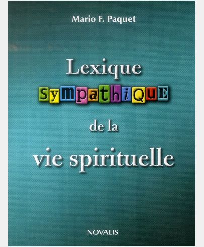 LEXIQUE SYMPATHIQUE DE LA VIE SPIRITUELLE