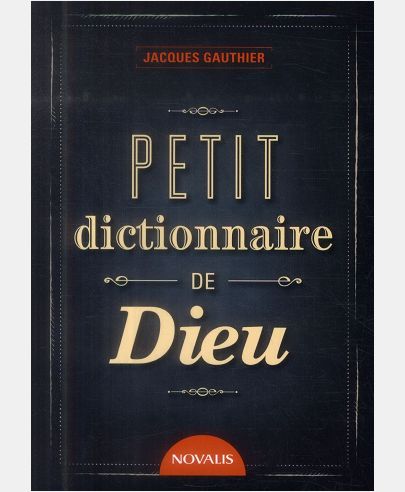 PETIT DICTIONNAIRE DE DIEU