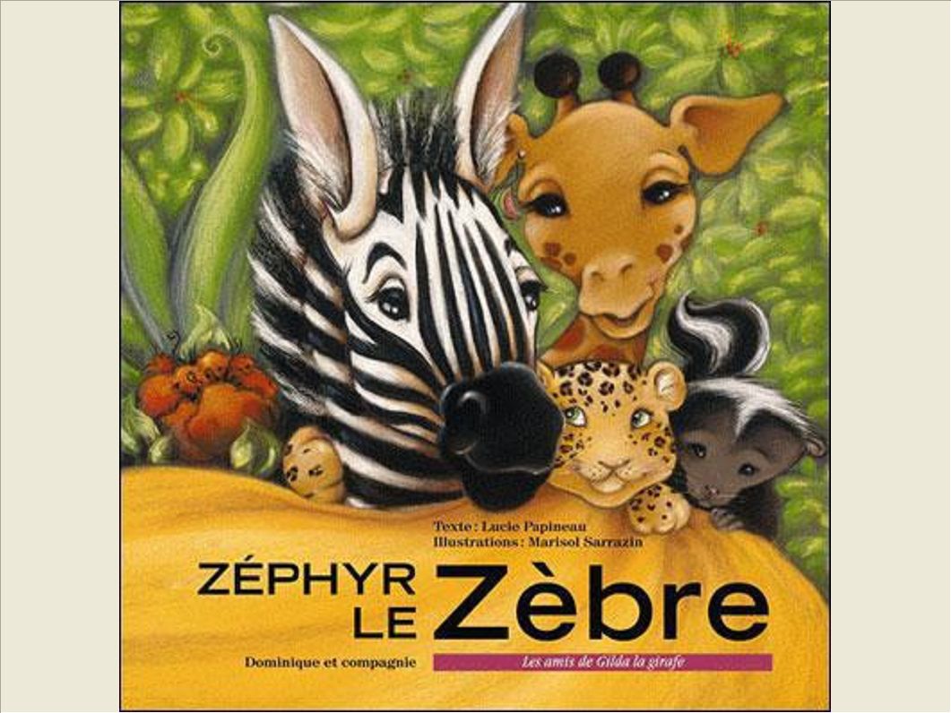 ZEPHIR LE ZEBRE
