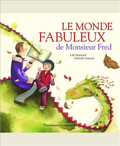 LE MONDE FABULEUX DE MONSIEUR FRED