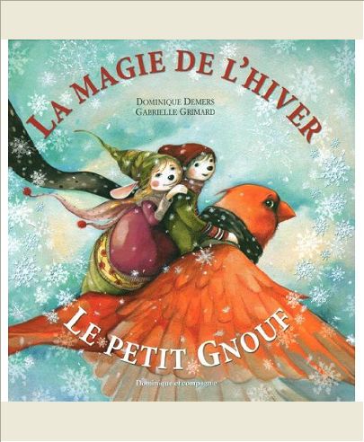 LA MAGIE DE L'HIVER - LE PETIT GNOUF