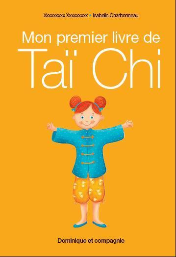 MON PREMIER LIVRE DE TAI-CHI