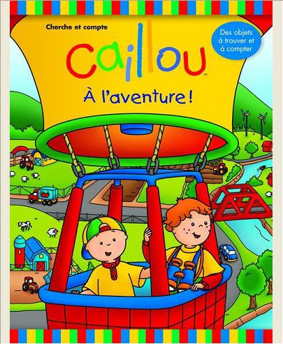 CAILLOU A L'AVENTURE !