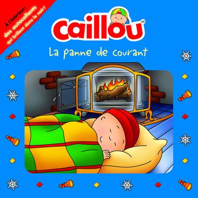 CAILLOU LA PANNE DE COURANT