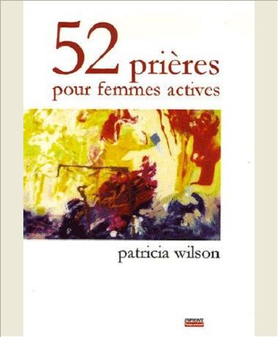 52 PRIERES POUR FEMMES ACTIVES