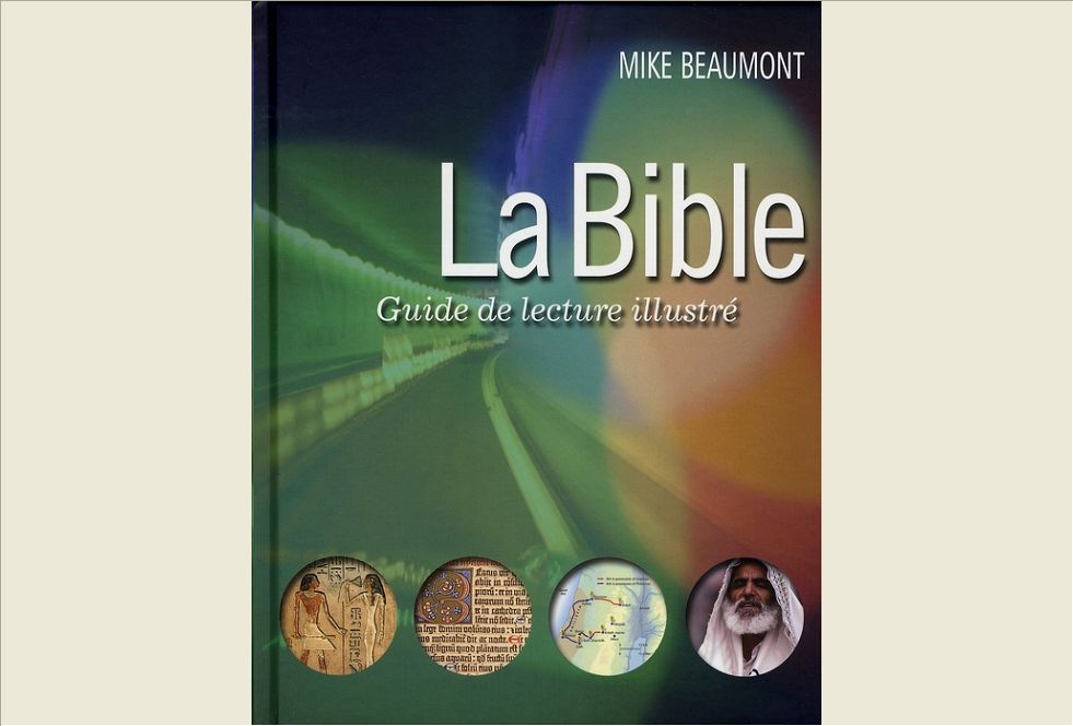 LA BIBLE, GUIDE DE LECTURE ILLUSTRE