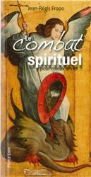 LE COMBAT SPIRITUEL POUR MIEUX AIMER