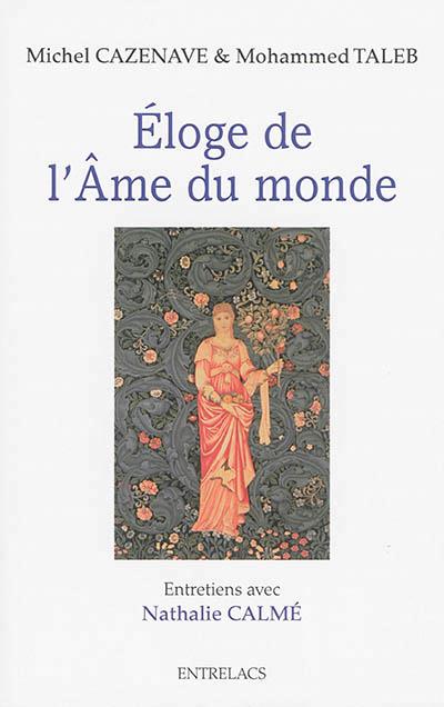 ELOGE DE L'AME DU MONDE