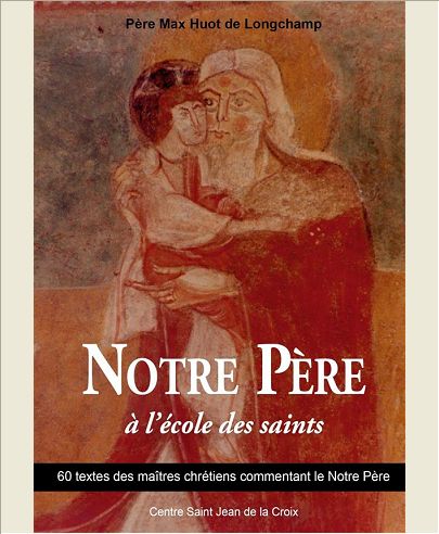 NOTRE PERE A L'ECOLE DES SAINTS