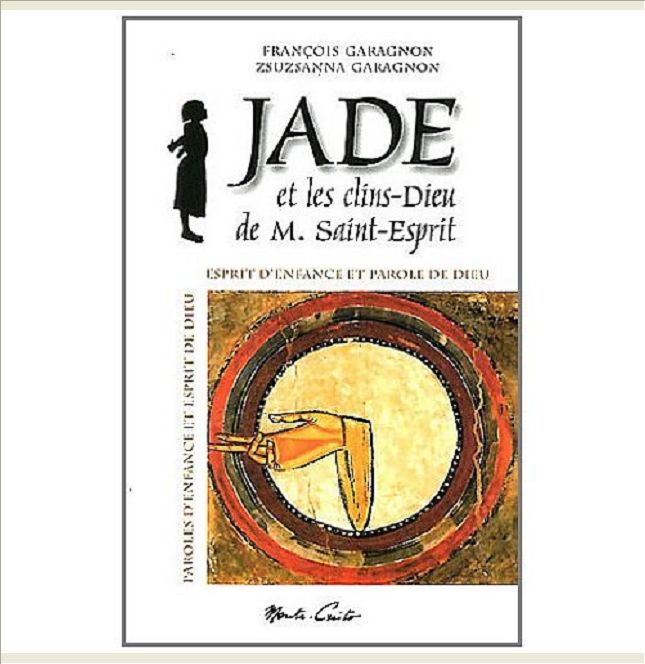 JADE ET LES CLINS-DIEU DE M. SAINT-ESPRIT