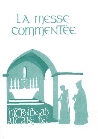 LA MESSE COMMENTEE