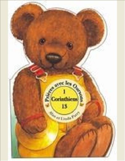 PRIER AVEC LES OURSONS: I CORINTHIENS 13