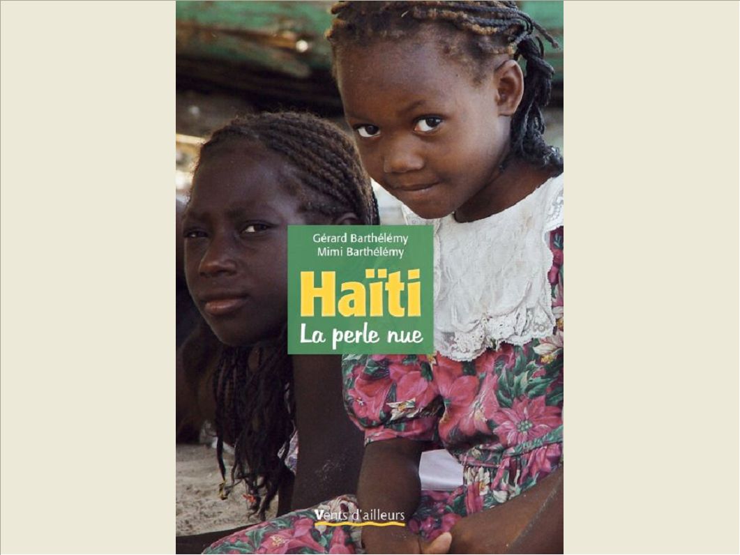 HAITI, LA PERLE NUE
