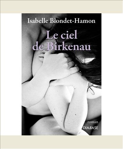 LE CIEL DE BIRKENAU