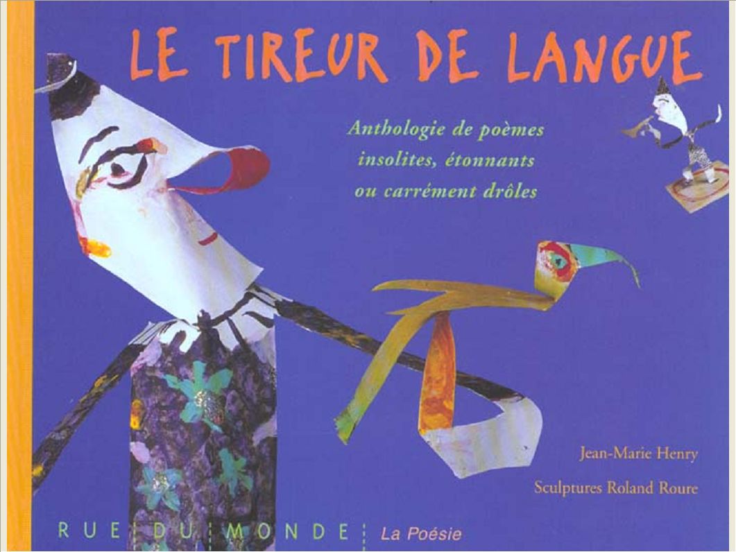 LE TIREUR DE LANGUE - ANTHOLOGIE DE POEMES INSOLITES...