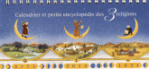CALENDRIER ET PETITE ENCYCLOPEDIE DES 3 RELIGIONS 2013