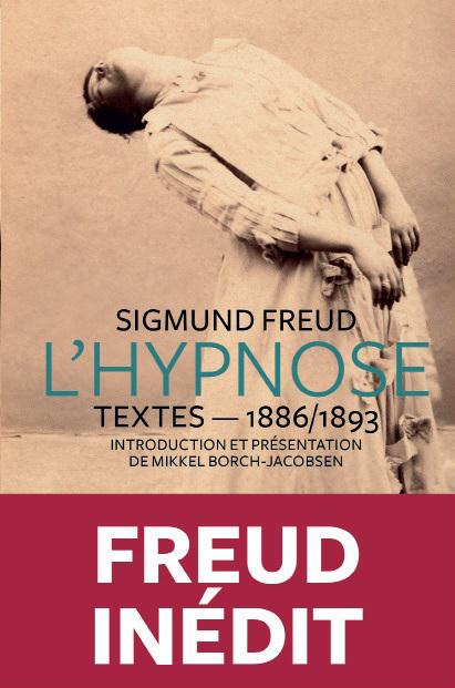 HYPNOSE : TEXTES 1886-1893