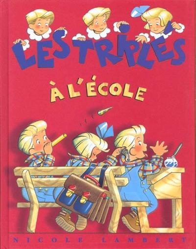 TRIPLES A L'ECOLE (LES)