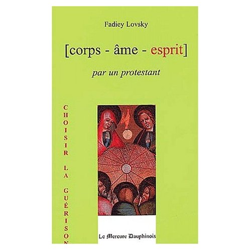 CORPS AME ESPRIT PAR UN PROTESTANT