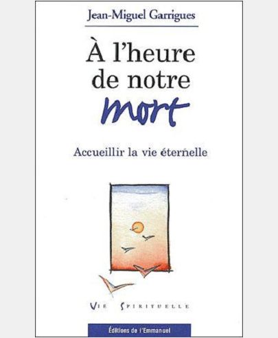 A L'HEURE DE NOTRE MORT