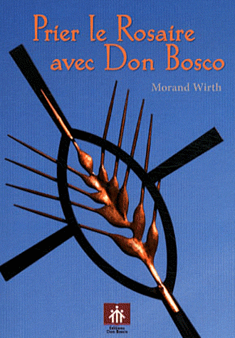 PRIER LE ROSAIRE AVEC DON BOSCO