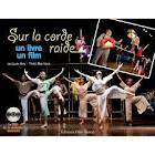 SUR LA CORDE RAIDE - 1 LIVRE + 1 DVD