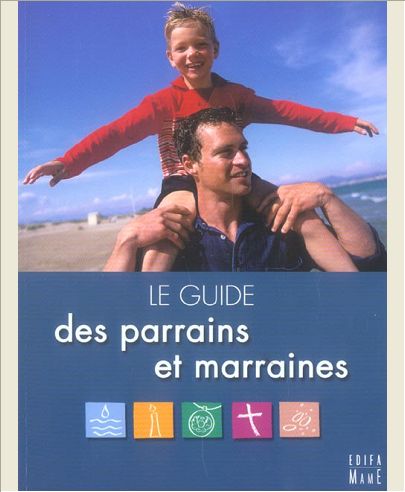 LE GUIDE DES PARRAINS ET MARRAINES