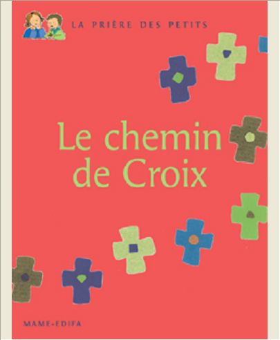 LE CHEMIN DE CROIX
